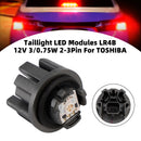 Taillight LED Modules LR4B 12V 3/0.75W 2-3Pin For TOSHIBA-3