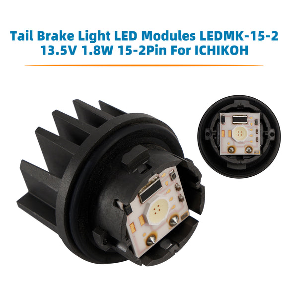 Tail Brake Light LED Modules LEDMK-15-2 13.5V 1.8W 15-2Pin For ICHIKOH