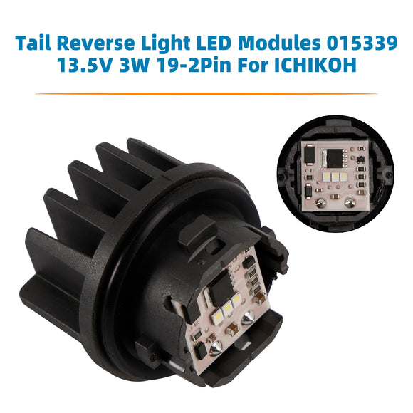Tail Reverse Light LED Modules 015339 13.5V 3W 20-2Pin For ICHIKOH