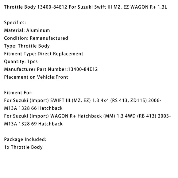 Throttle Body 13400-84E12 For Suzuki Swift III MZ