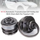 K114 Automatic Transmission CVT Pulley Set With Chain Belt For Toyota C-HR-1