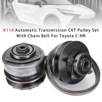 Toyota C-HR K114 Automatic Transmission CVT Pulley Set With Chain Belt Generic - 0