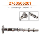 Exhaust Right Camshaft for Mercedes-Benz C400 C43 AMG E400 E43 AMG 2760505201-6