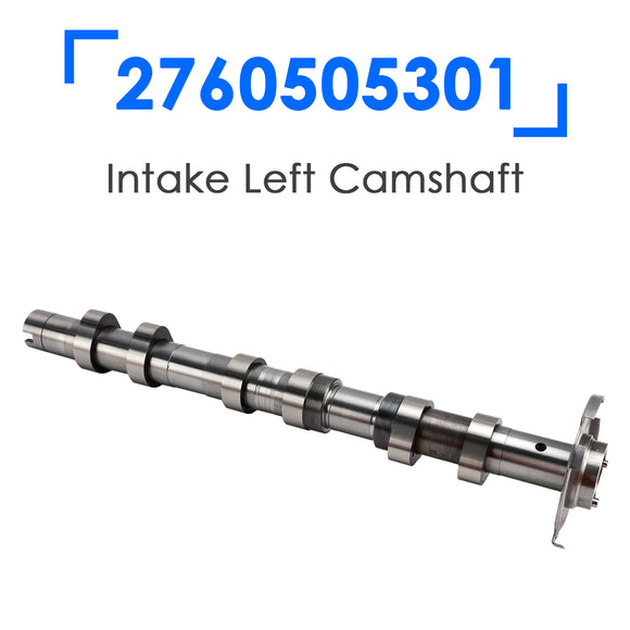Intake Left Camshaft for Mercedes-Benz C400 C43 AMG E400 E43 AMG 2760505301