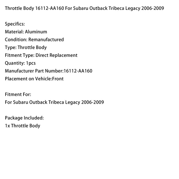 Throttle Body 16112-AA160 For Subaru Outback Tribeca Legacy 2006-2009