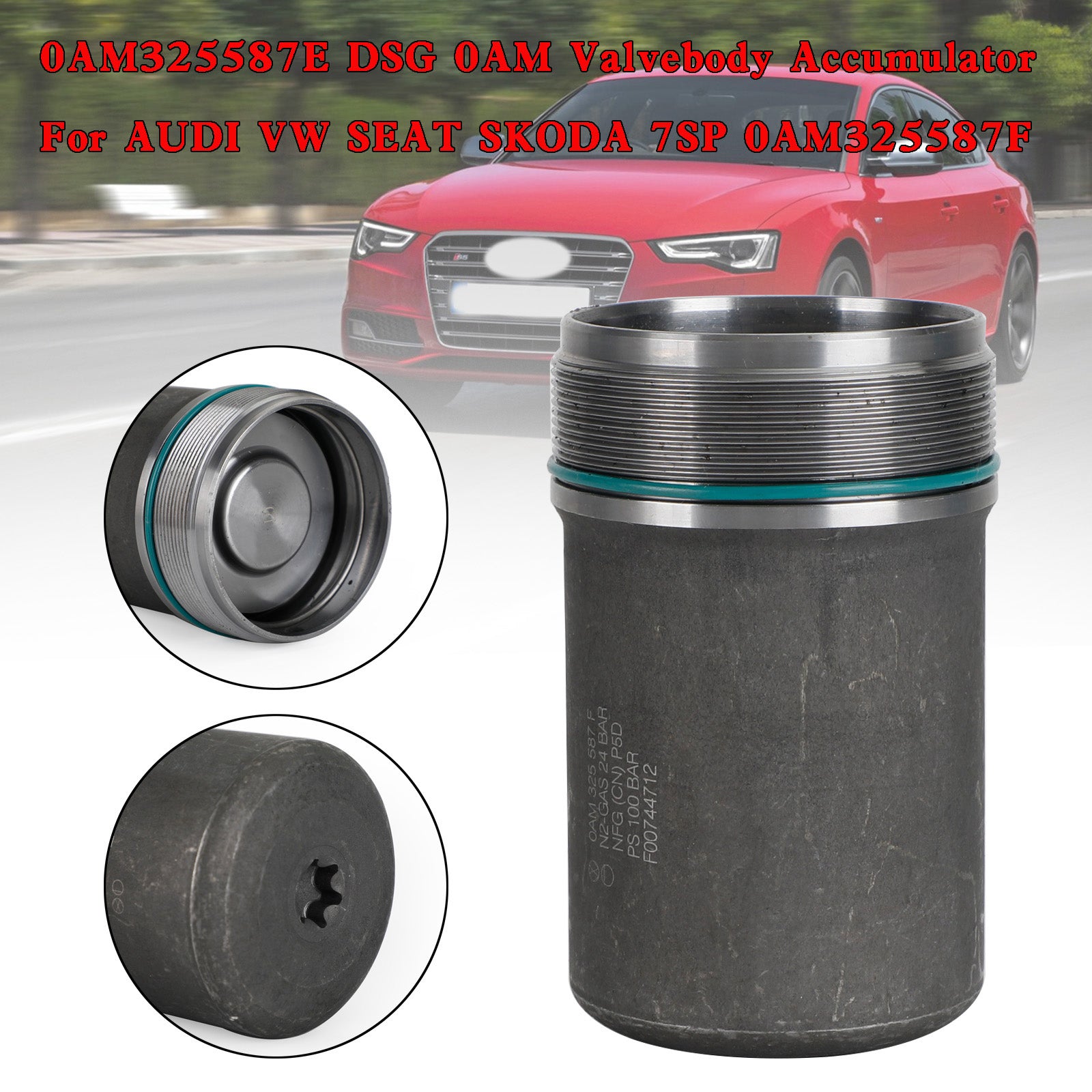 2009+ SEAT ALTEA/XL 7 SP FWD L4 1.6L 1.8L Valvebody Accumulator 0AM325587E DSG 0AM Generic - 0