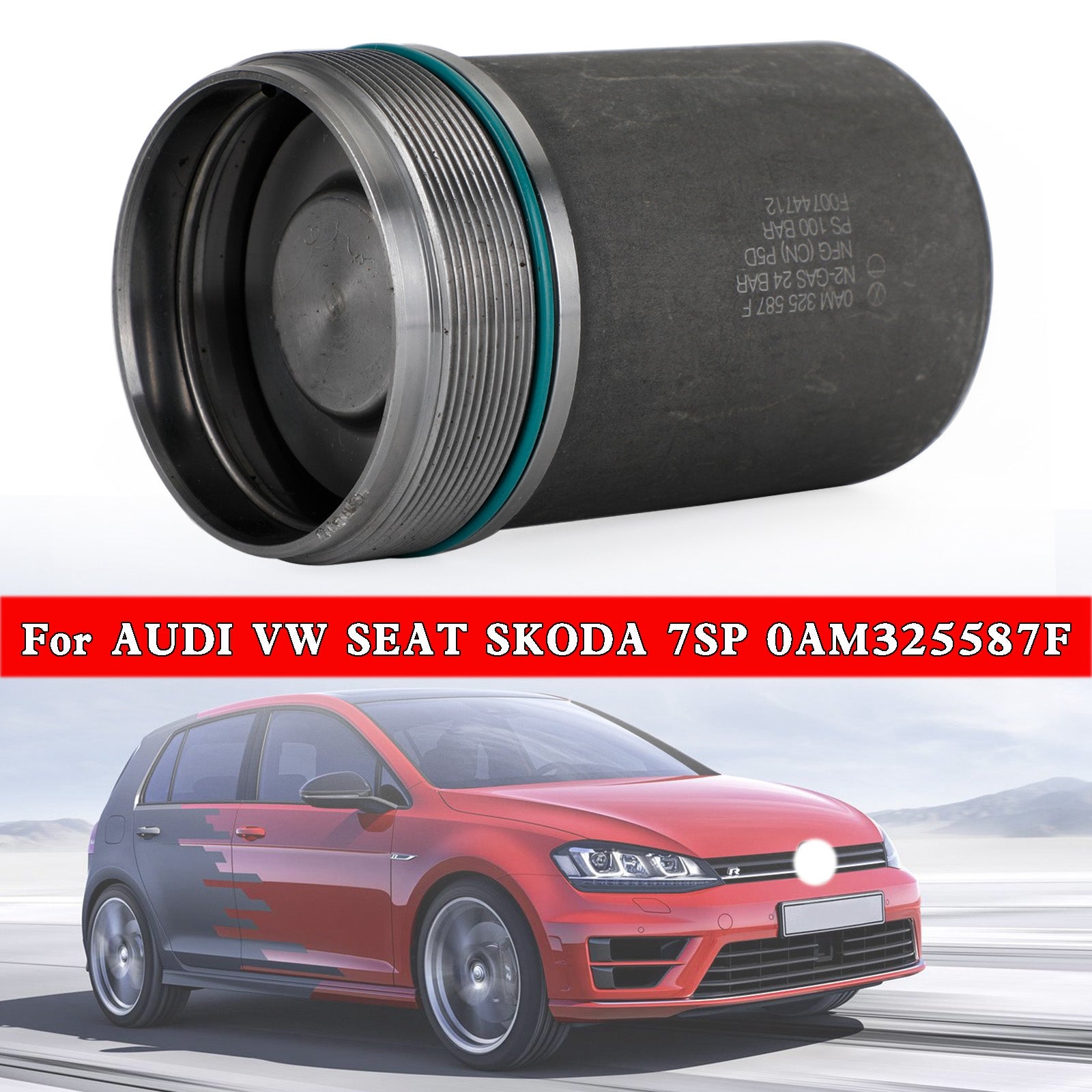 2009+ SEAT ALTEA/XL 7 SP FWD L4 1.6L 1.8L Valvebody Accumulator 0AM325587E DSG 0AM Generic