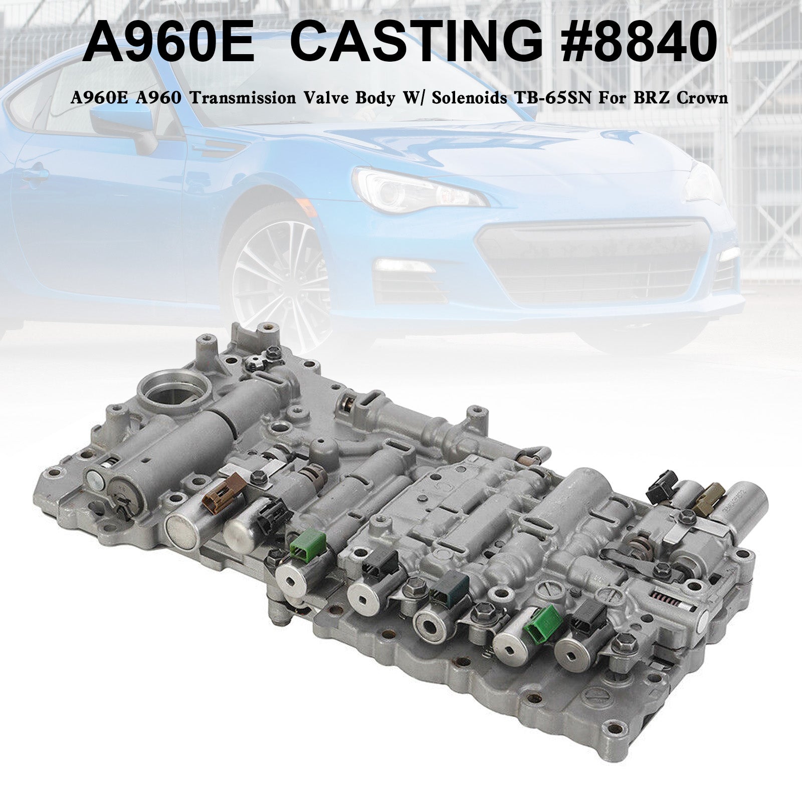Supercarpart 2004-2014 TOYOTA Mark X 6 SP R/AWD 3.0L A960E A960 Transmission Valve Body W/ Solenoids TB-65SN Generic