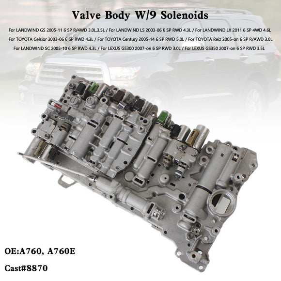 2003-2006 TOYOTA Celsior 6 SP RWD 4.3L A760 A760E Transmission Valve Body W/9 Solenoids Casting#8870 Generic