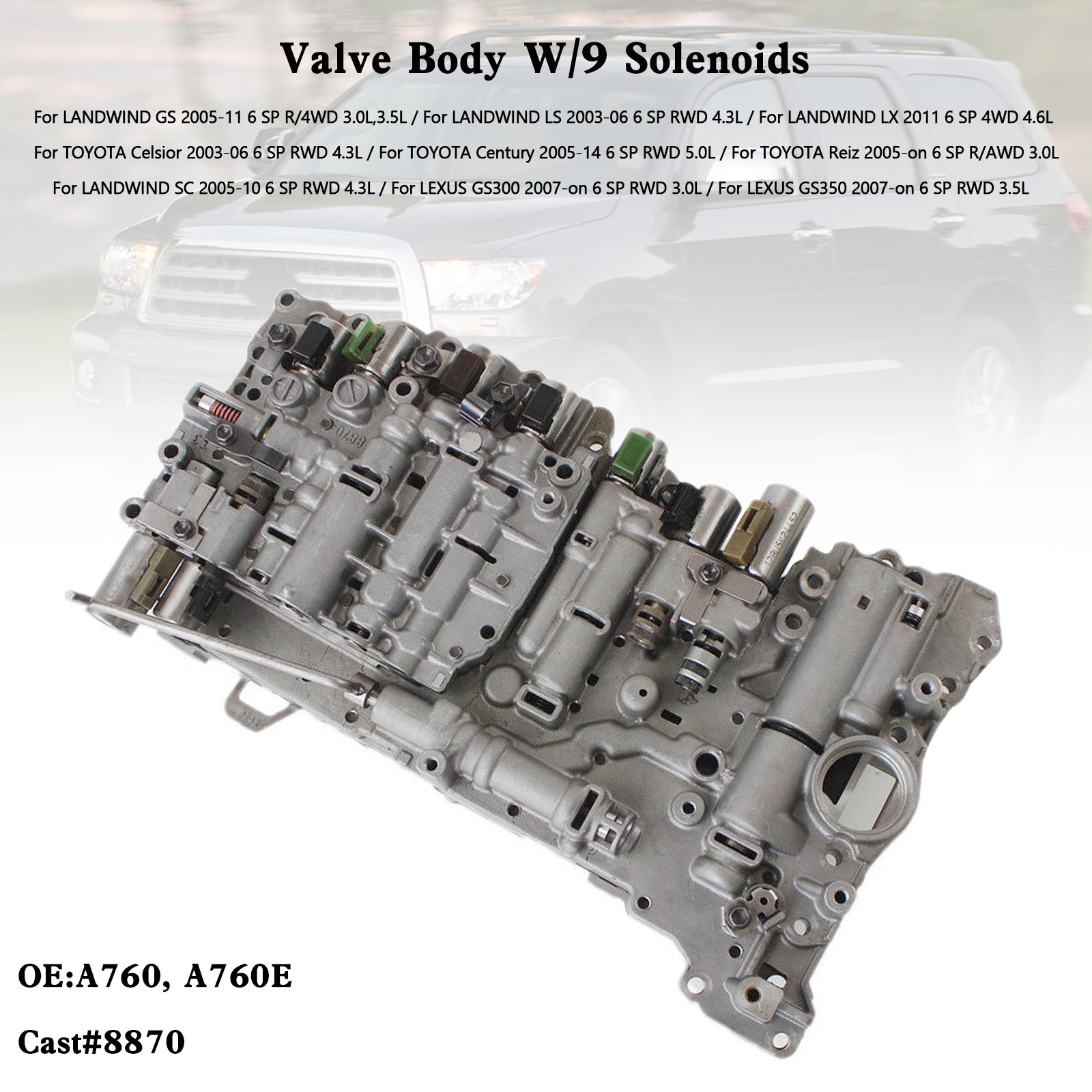 Supercarpart 2005-2011 LANDWIND GS 6 SP R/4WD 3.0L,3.5L A760 A760E Transmission Valve Body W/9 Solenoids Casting#8870 Generic