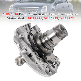 6L80 6L90 Pump Cover Stator Rebuilt w/ Updated Stator Shaft 24289721 24236939 24248573 Generic - 0