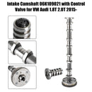2015+ VW Audi 1.8T 2.0T Intake Camshaft 06K109021 with Control Valve Generic-4