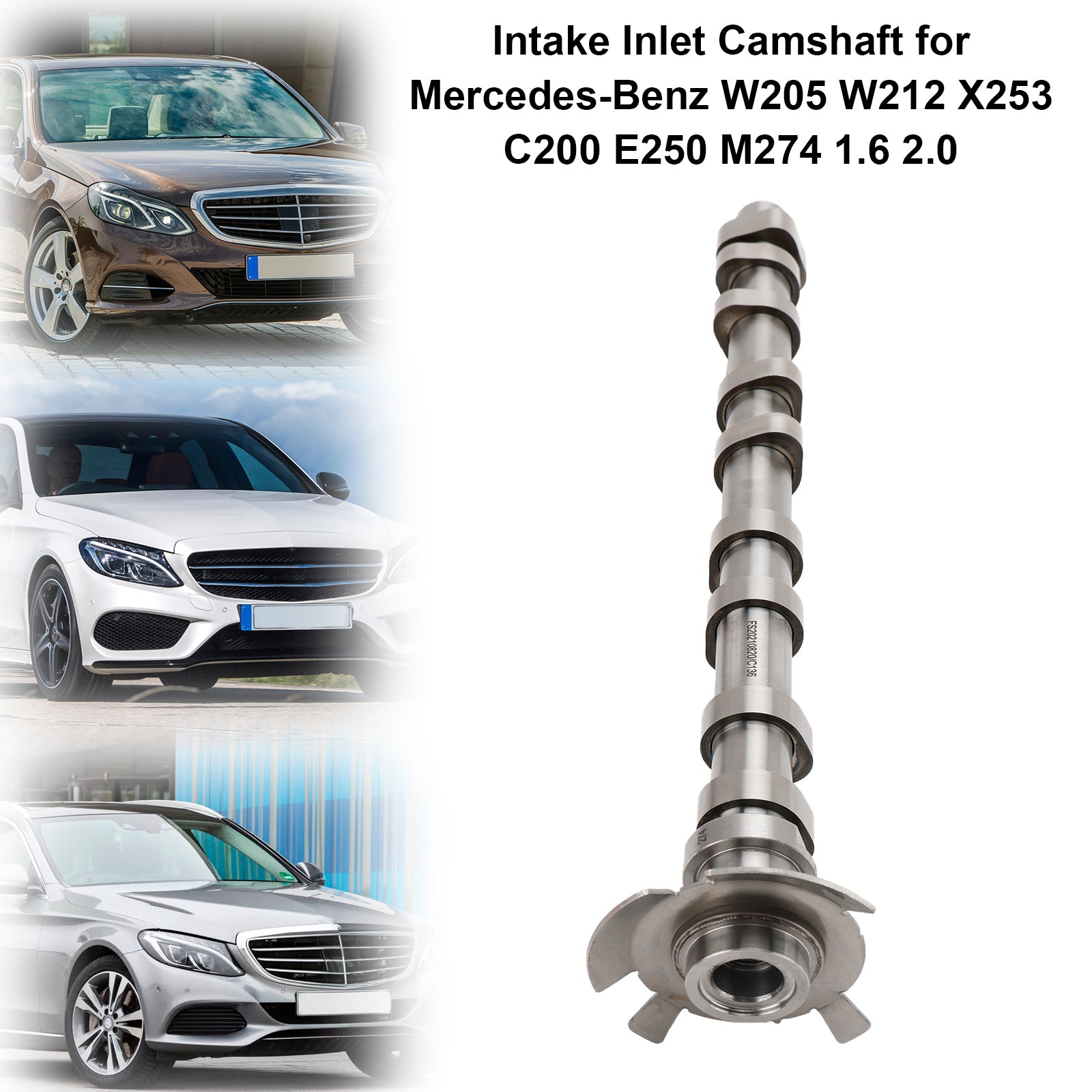 Mercedes-Benz W205 W212 X253 C200 E250 M274 1.6 2.0 Intake Inlet Camshaft 2740501900 Generic